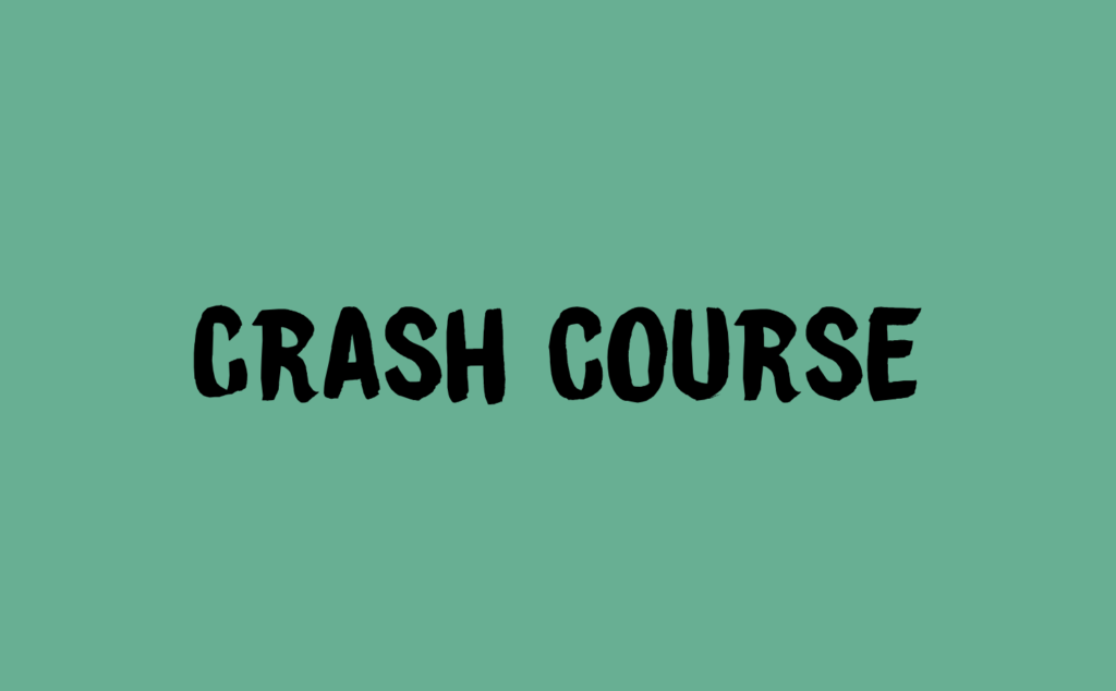 crash course